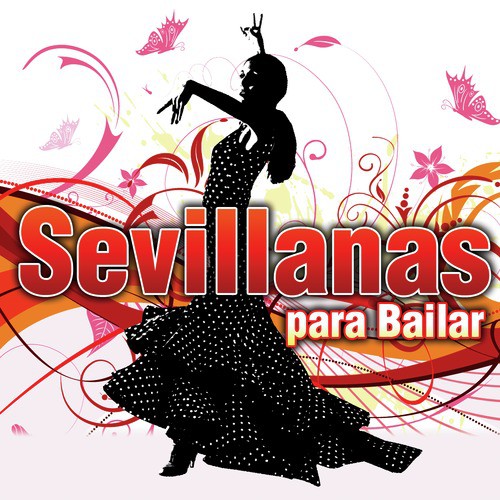 Sirve pá bailar (Sevillana Version)
