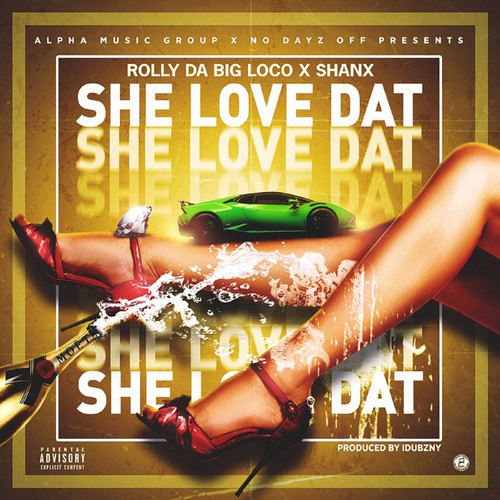 She Love Dat (feat. Shanx)_poster_image