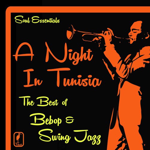 A Night In Tunisia Song Download From Soul Essentials A Night In