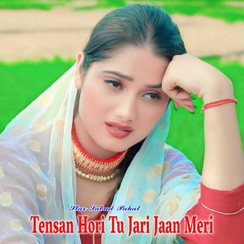 Tensan Hori Tu Jari Jaan Meri