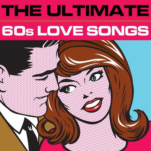 The Ultimate 60s Love Songs
