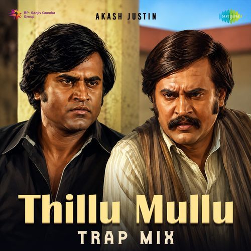Thillu Mullu – Trap Mix