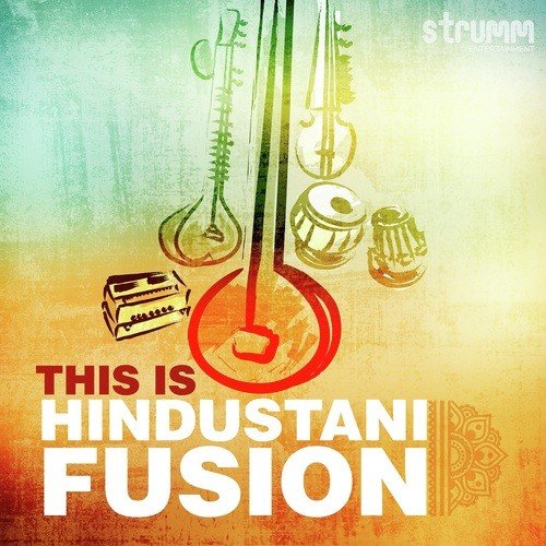 This is Hindustani Fusion