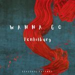 Wanna Go (Extended Mix)
