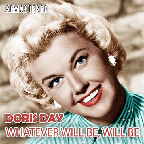 Whatever Will Be, Will Be (Remastered) cover art