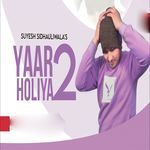 Yaar Holiya 2