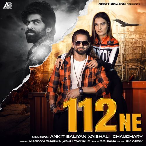 112 Ne (feat. Ankiit Baliyann,Vaishali Chaudhary)