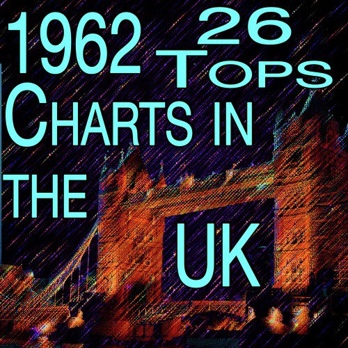 1962 26 Tops Charts In The UK