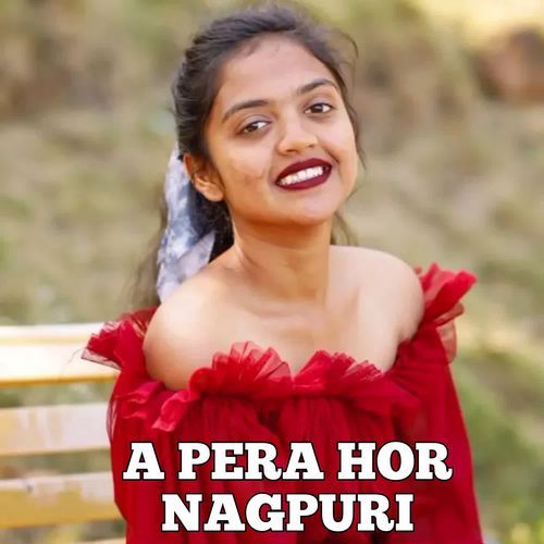 A PERA HOR NAGPURI