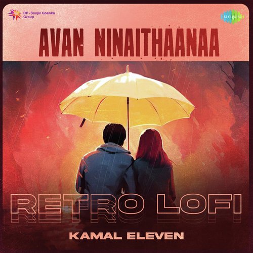 Avan Ninaithaanaa - Retro Lofi