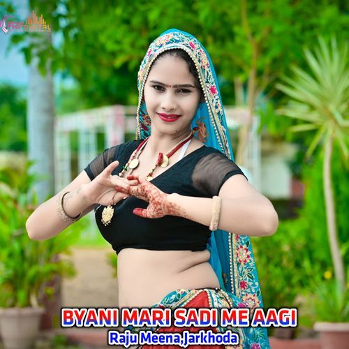 BYANI MARI SADI ME AAGI