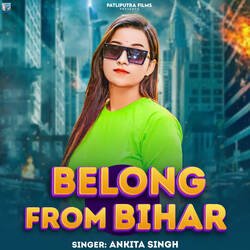 Belong From Bihar-QyM5CRJ4QAE