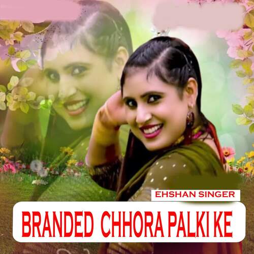 Branded Chhora Palki ke