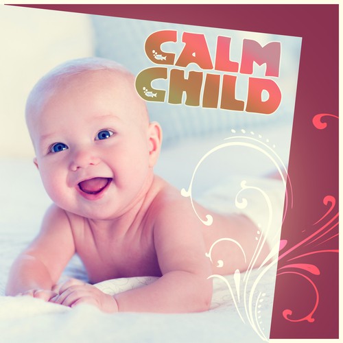 Calm Child - Relaxing Music with Nature Sounds for Toddler & Infant, Calming Ocean Waves for Child to Stop Crying