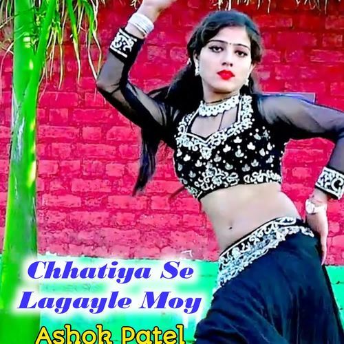 Chhatiya Se Lagayle Moy