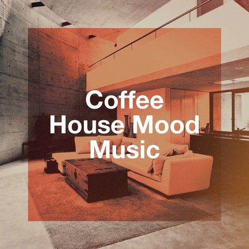 Coffee House Mood Music