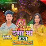 Dasha Maa Aaya Comeback