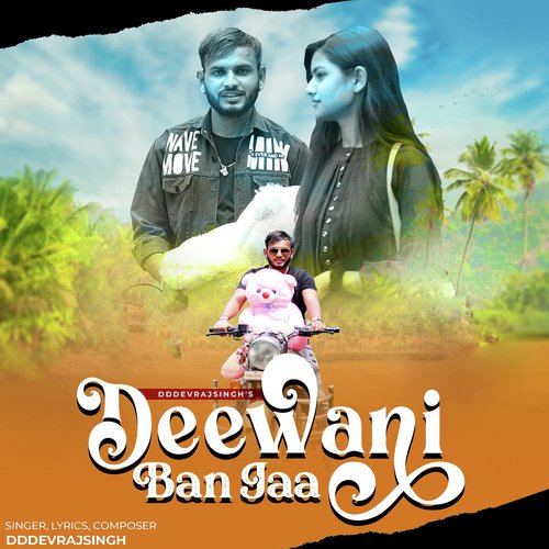 Deewani Ban Jaa