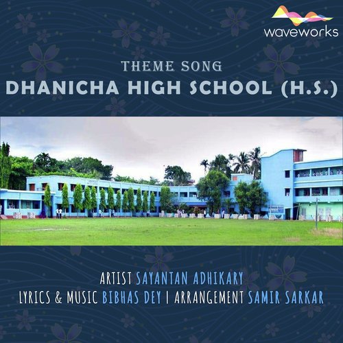 Dhanicha High School (Theme Song)