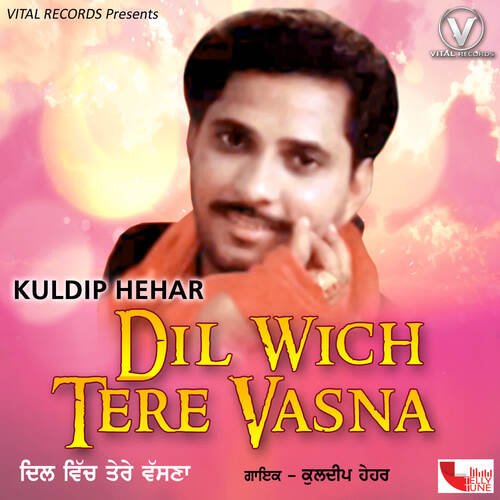 Dil Wich Tere Vasna