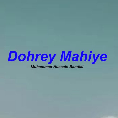 Dohrey Mahiye