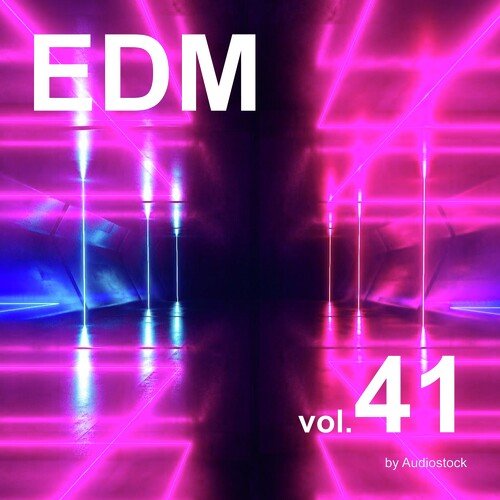 EDM, Vol. 41 -Instrumental BGM- by Audiostock