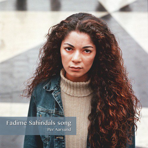 Fadime Sahindals Song cover art