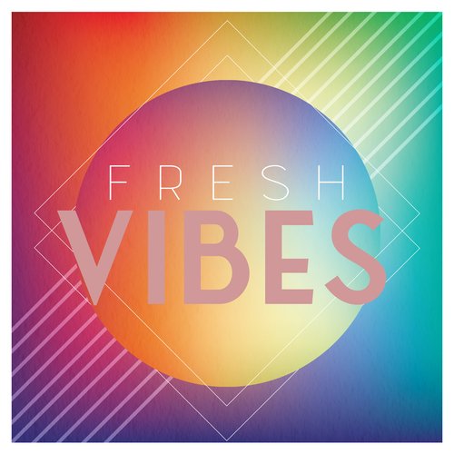 Fresh Vibes: Dose of Various Chillout Music Mix 2022_poster_image