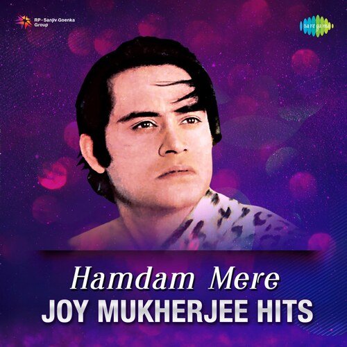 Hamdam Mere - Joy Mukherjee Hits