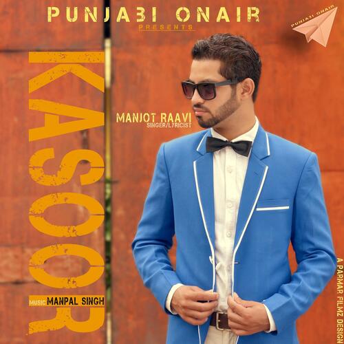 Kasoor (feat. Manpal Singh)