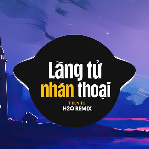 Lãng Tử Nhàn Thoại (Lofi & Remix)
