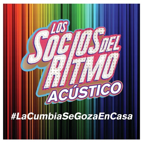 La Cumbia Se Goza En Casa (En Vivo / Acústico)