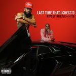 Last Time That I Checc'd (feat. YG)