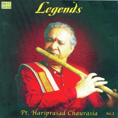 Legends - Pt. Hari Prasad Chaurasia - Vol1