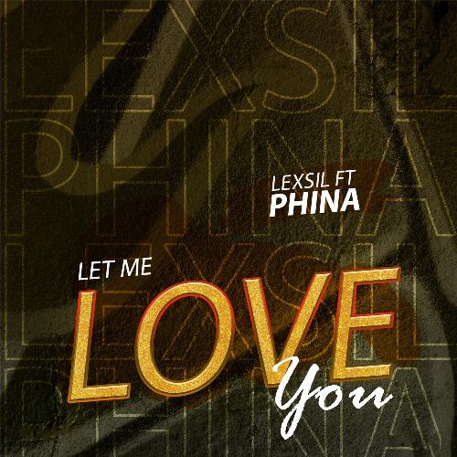 Let Me Love You (feat. Phina)