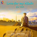 Love for my Allah