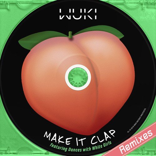 Make It Clap (feat. Dances with White Girls) [Remixes]_poster_image