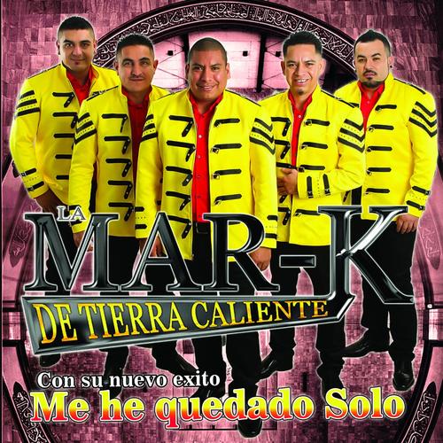 La Mar-K De Tierra Caliente