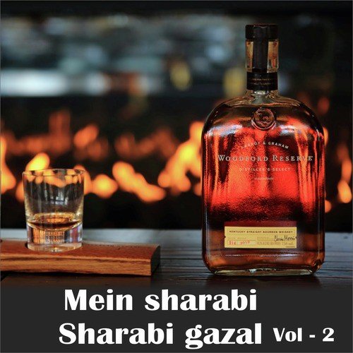 Mein Sharabi Sharabi Gazal Vol. 2