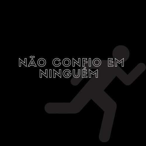 Não Confio em Ninguém cover art