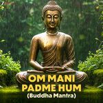 Om Mani Padme Hum (Buddha Mantra)