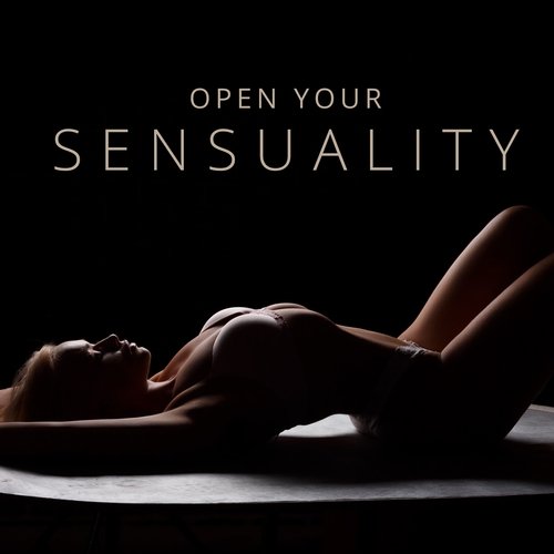 Open Your Sensuality: Orgasmic Tantra Massage, Erotic Meditation, Intimate Pleasure