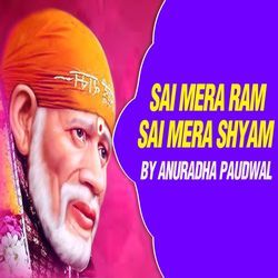 Sai Mera Ram, Sai Mera Shyam