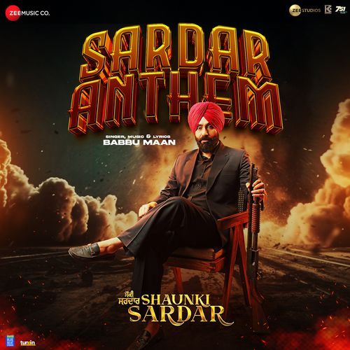 Sardar Anthem (From "Shaunki Sardar")