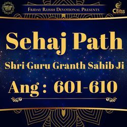 Sehaj Path - Ang 601 to 610-QQcFXA5XRWo