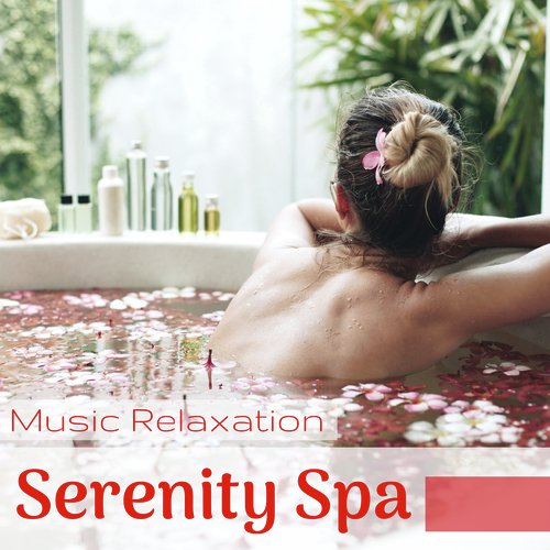 Serenity Spa Music Relaxation