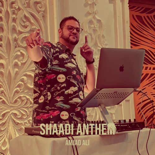 Shaadi Anthem