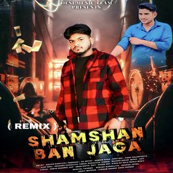 Shamshan Ban Jaga ( Remix )-SQE7eCJpcgI