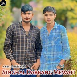 Singhal Dabbang Mewati-OEUFeDpyBn0