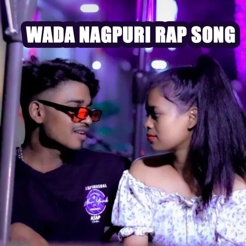 Wada Nagpuri Rap Song